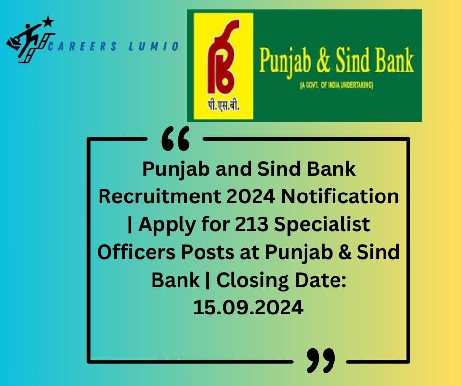 Punjab and Sind Bank Recruitment 2024 Notification