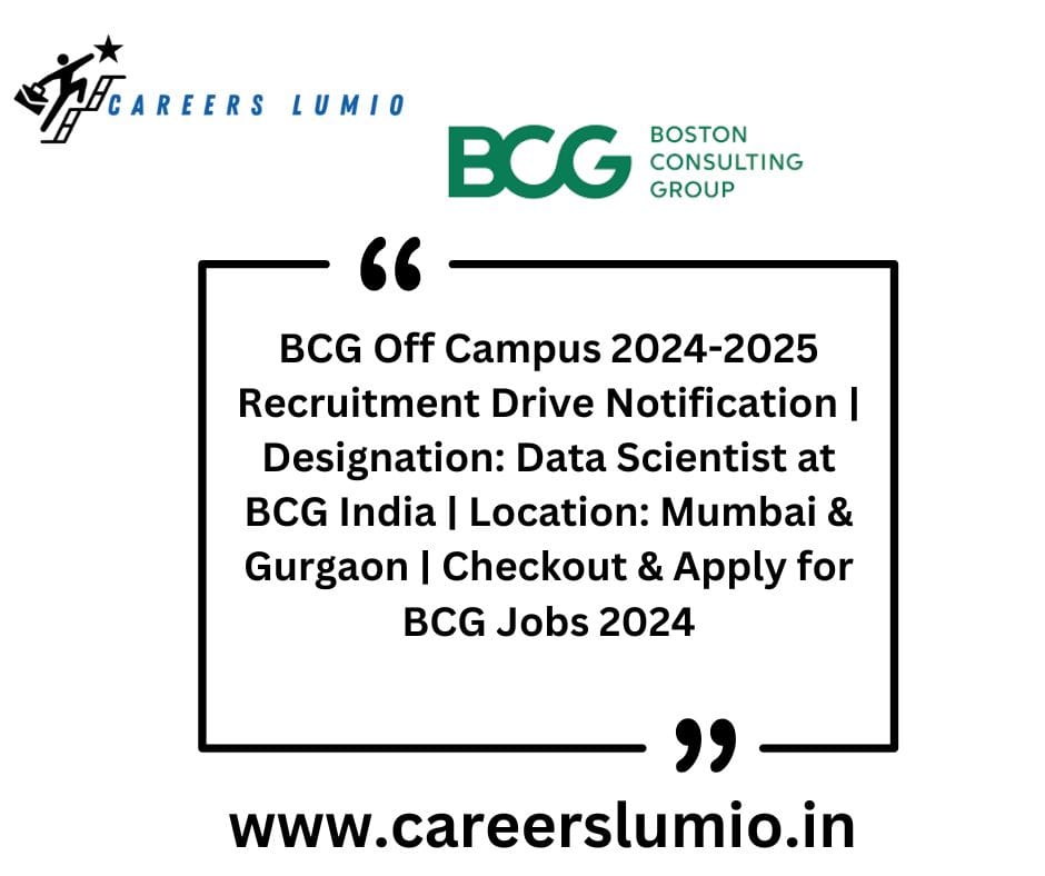 BCG Off Campus 2024-2025 Recruitment Drive Notification