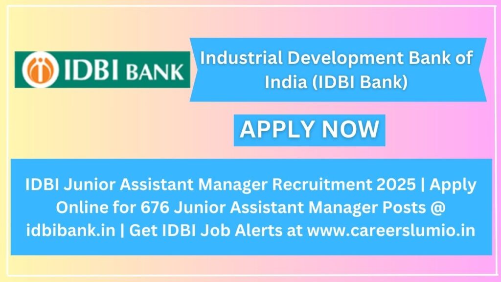 IDBI Junior Assistant Manager Recruitment 2025