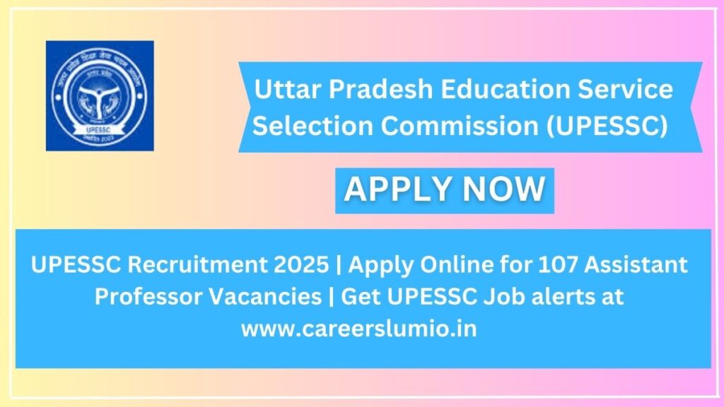 UPESSC Recruitment 2025