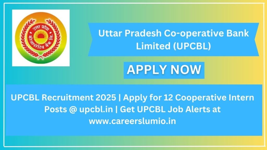UPCBL Recruitment 2025