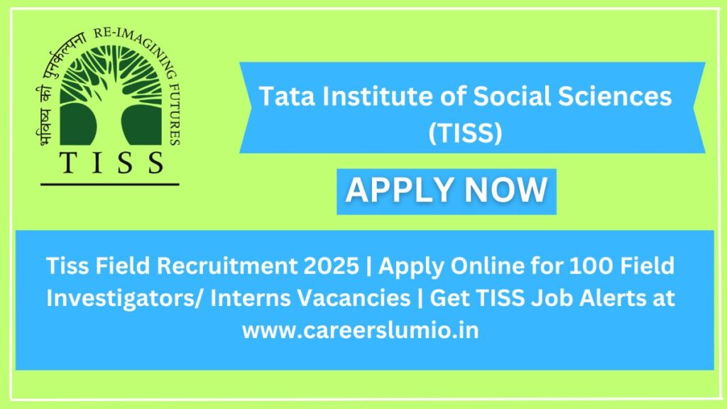 TISS Field Recruitment 2025
