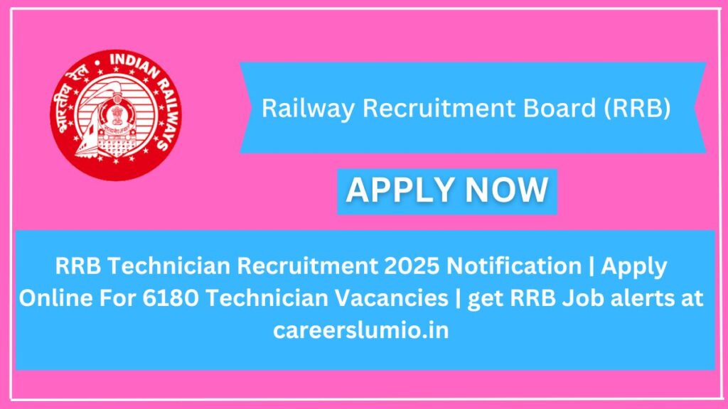 RRB Technician Recruitment 2025 Notification