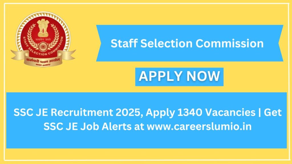 SSC JE Recruitment 2025, Apply 1340 Vacancies