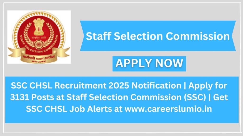 SSC CHSL Recruitment 2025