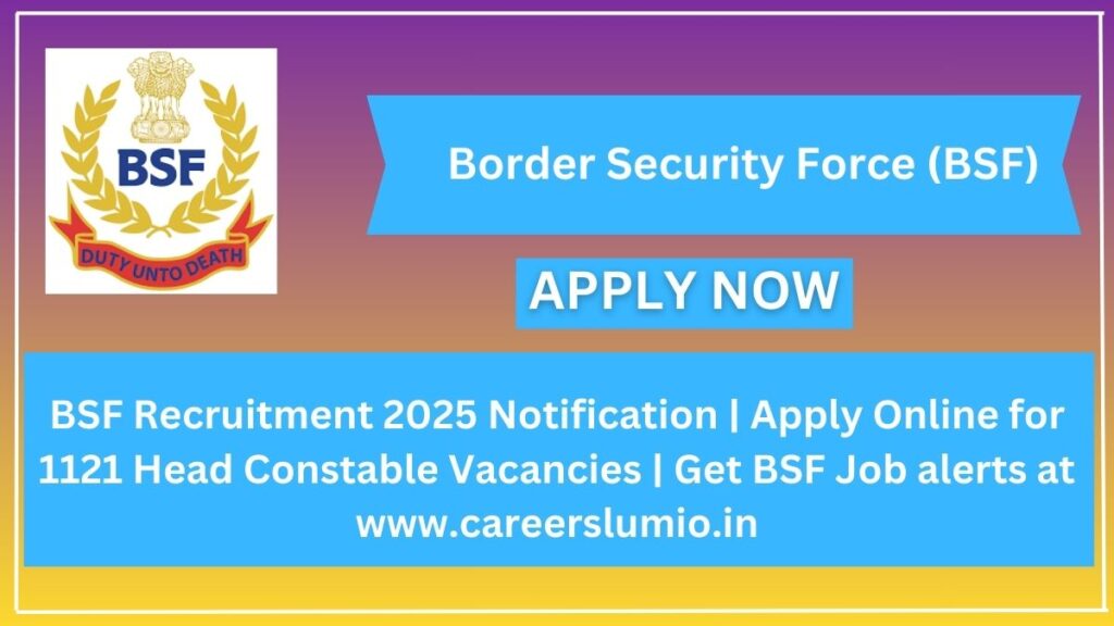 BSF Recruitment 2025