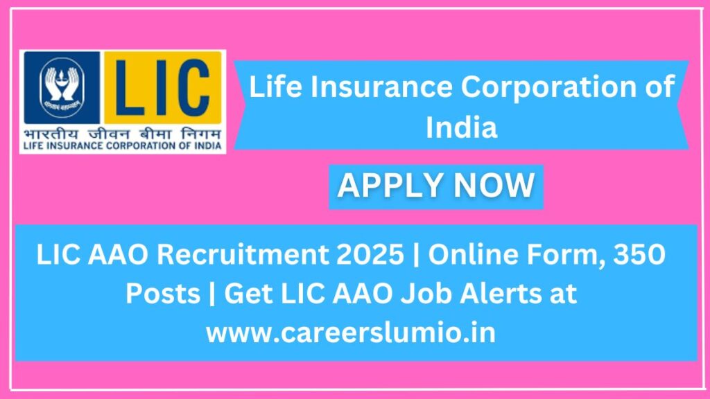 LIC AAO Recruitment 2025