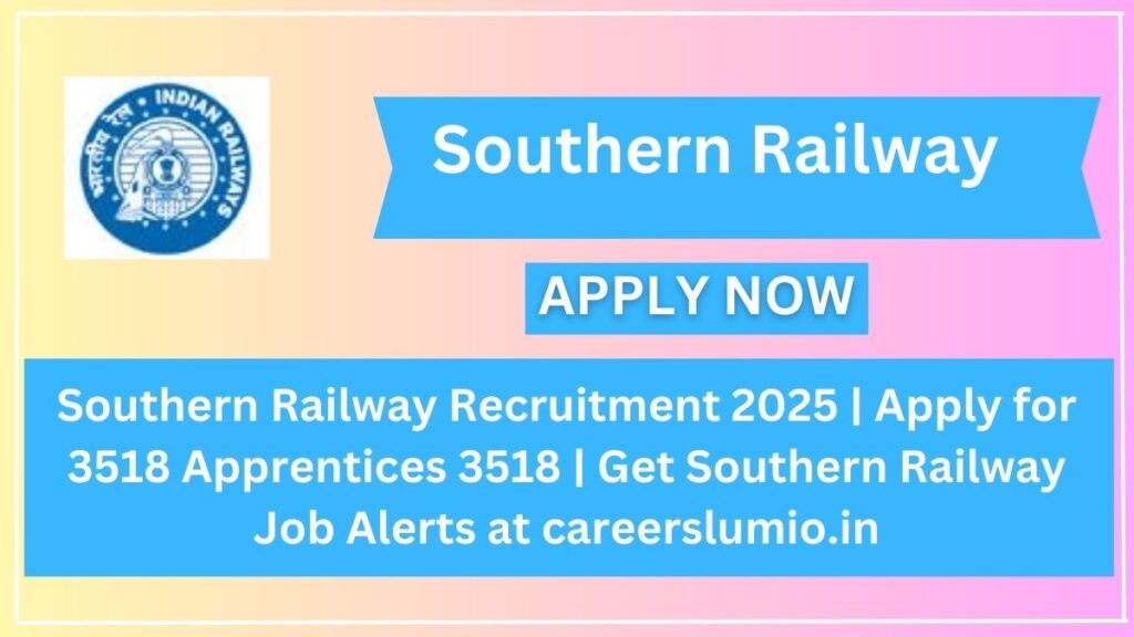 Southern Railway Recruitment 2025