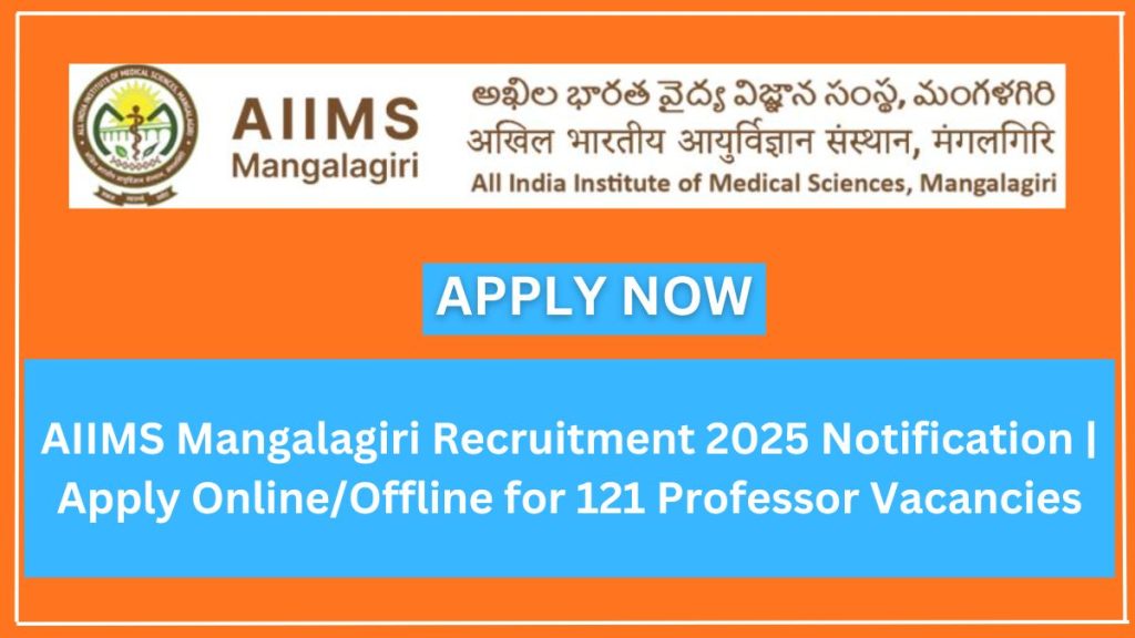 AIIMS Mangalagiri Recruitment 2025 Notification